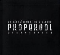 Propergol : Un Déchaînement de Violence - Cleanshaven